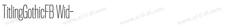 TitlingGothicFB Wid字体转换